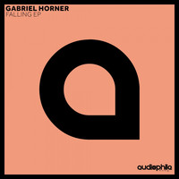 Gabriel Horner - Falling EP