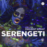 President Bongo - Serengeti (Extended Edition)
