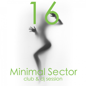 Various Artists - Minimal Sector, Vol. 16 (Club & DJ Session)