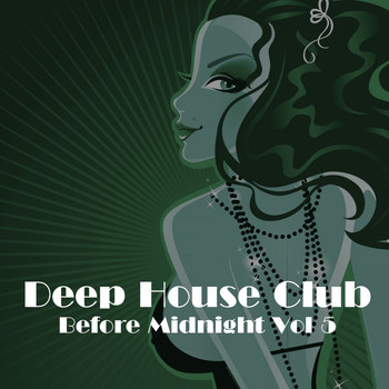 Various Artists - Deep House Club: Before Midnight, Vol. 5
