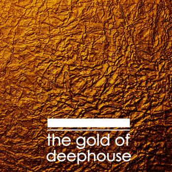 Various Artists - The Gold of Deephouse