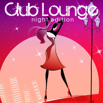 Various Artists - Club Lounge: Night Edition