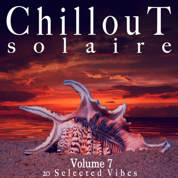 Various Artists - Chillout Solaire, Vol. 7