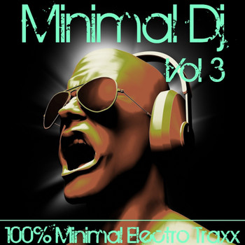 Various Artists - Minimal DJ Vol. 3 (100% Electro Minimal Traxx)