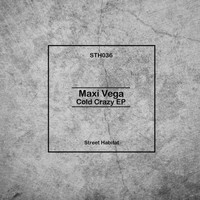 Maxi Vega - Cold Crazy EP