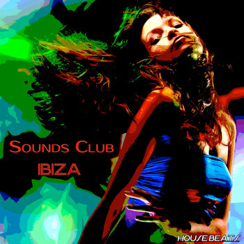 Various Artists - Sounds Club "Ibiza" (House Beats)