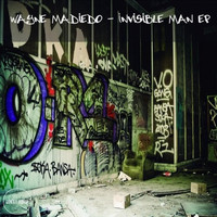 Wayne Madiedo - Invisible Man EP