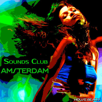 Various Artists - Sounds Club "Amsterdam" (House Beats)