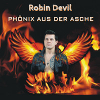 Robin Devil - Phönix aus der Asche
