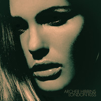 Archer Hibbins - London Kiss