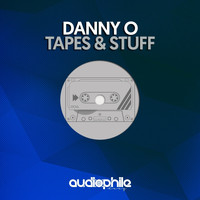 Danny O - Tapes & Stuff EP