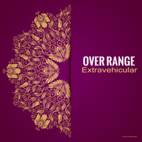 Over Range - Extravehicular