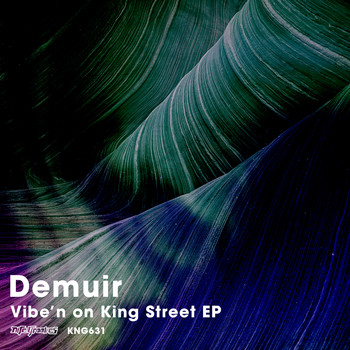 Demuir - Vibe'n on King Street EP