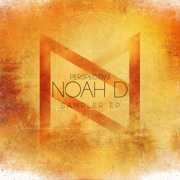 Noah D - Perspective - EP