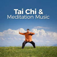 Tai Chi - Tai Chi & Meditation Music