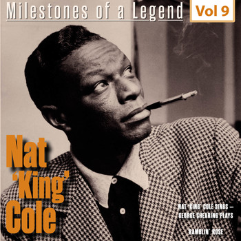 Nat King Cole - Milestones of a Legend Nat King Coles, Vol. 9