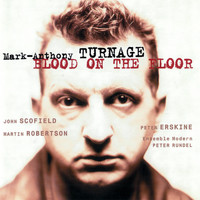 John Scofield - Turnage: Blood On The Floor