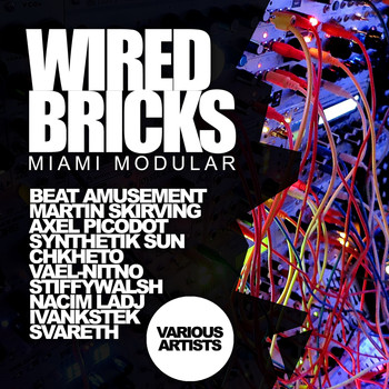 Various Artists - Wired Bricks: Miami Modular