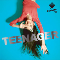 Fujifabric - Teenager