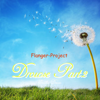 Flanger-Project - Drowse, Pt. 2 (Endless Dream)