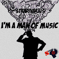 Stradivarius - I'm a Man of Music