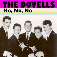 The Dovells - No, No, No