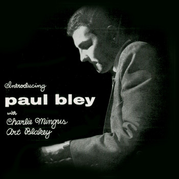 Paul Bley - Introducing (Remastered)
