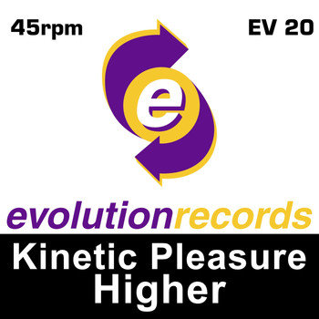 Kinetic Pleasure - Higher