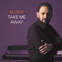 Oli Silk - Take Me Away (Radio Edit)
