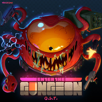 Doseone - Enter the Gungeon (Original Soundtrack)