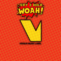 Dry & Kiilo - WHOA!