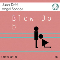 Juan Ddd, Angel Santos - Blow Job