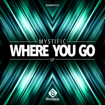 Mystific - Where You Go