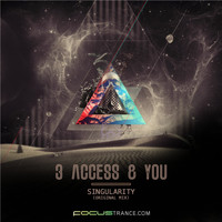 3 Access & You - Singularity