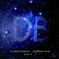 Dani Bosco - Luminous Spheres Part1