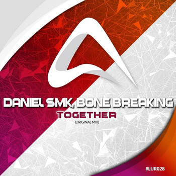 Daniel Smk & Bone Breaking - Together