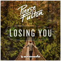 Pierce Fulton - Losing You