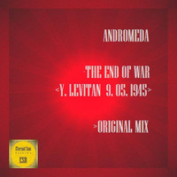 Andromeda - The End Of War (Y.Levitan 9.05.1945)