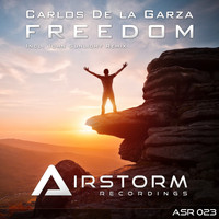 Carlos De La Garza - Freedom (John Sunlight Remix)