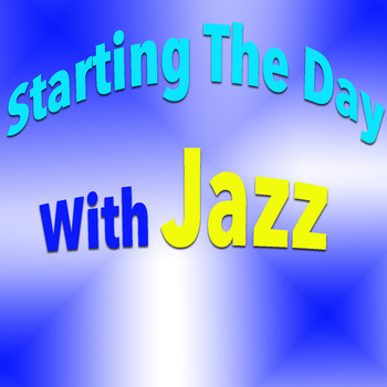 Various Artists - Starting The Day With Jazz