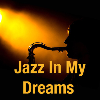Various Artists - Jazz in My Dreams