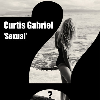 Curtis Gabriel - Sexual