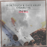 Iron Touch & Gass Krupp - Cigarette
