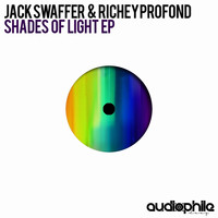 Jack Swaffer & Richey Profond - Shades of Light EP