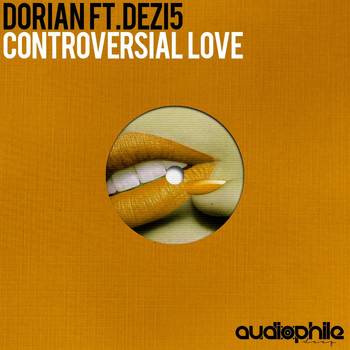 Dorian Feat. Dezi5 - Controversial Love