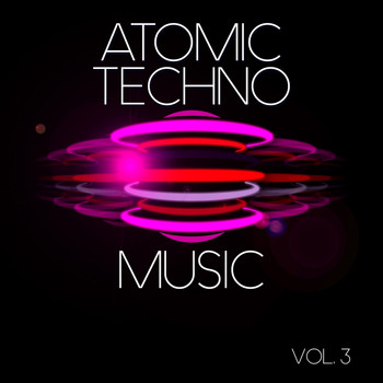 Various Artists - Atomic Techno Music, Vol. 3