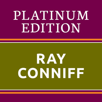 Ray Conniff - Ray Conniff - Platinum Edition