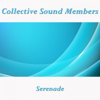Collective Sound Members - Serenade