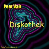 Peet Vait - Diskothek