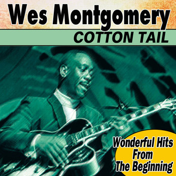 Wes Montgomery - Cotton Tail